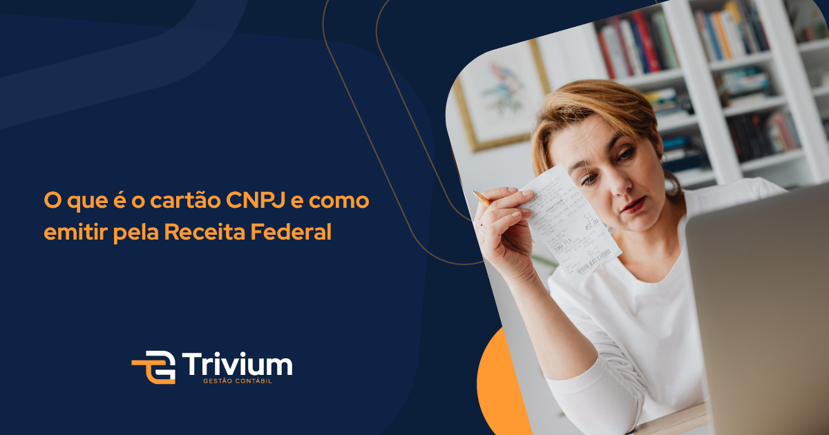 O que é o cartão CNPJ e como emitir pela Receita Federal
