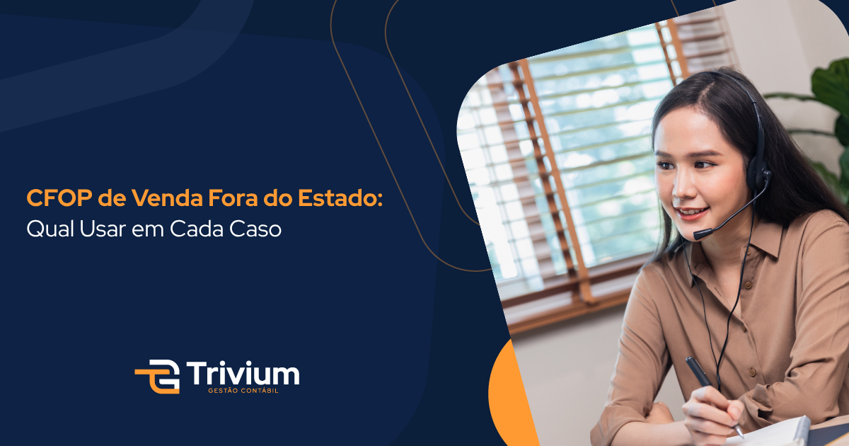 CFOP de Venda Fora do Estado: Qual Usar em Cada Caso