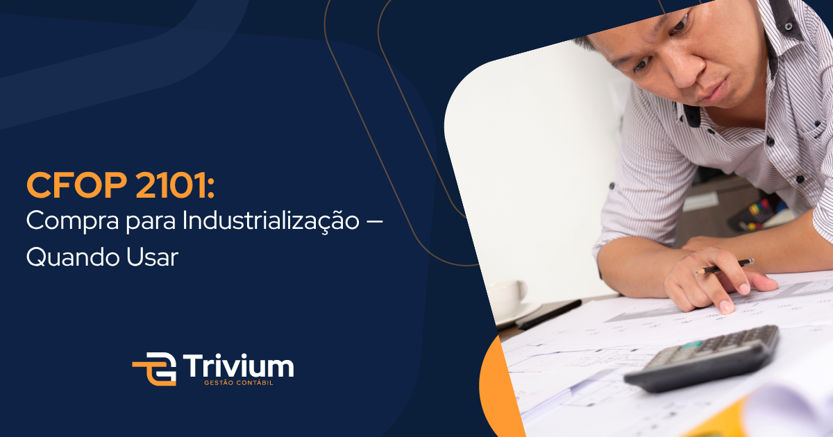 CFOP 2101: Compra para Industrialização — Quando Usar