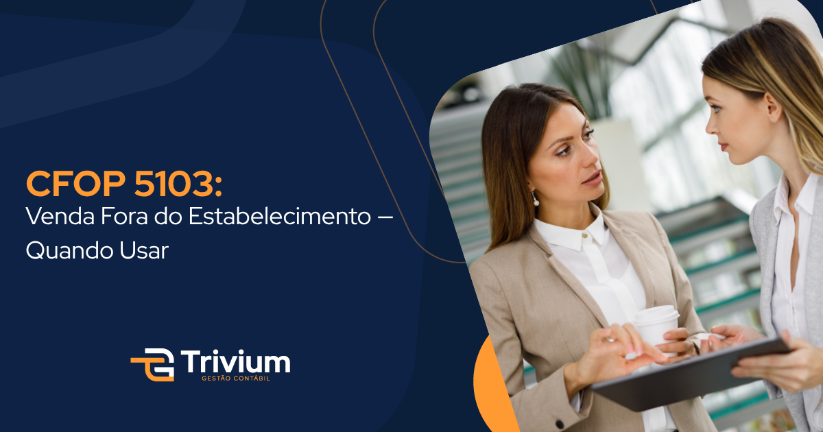 CFOP 5103: Venda Fora do Estabelecimento — Quando Usar