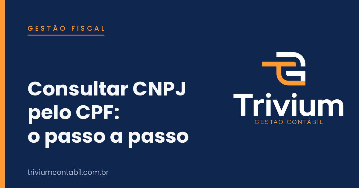 Como consultar CNPJ pelo CPF e descobrir o próprio CNPJ