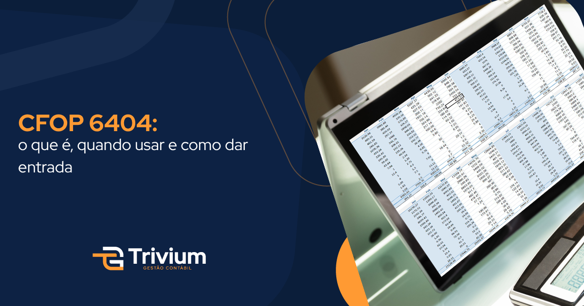CFOP 6404: o que é, quando usar e como dar entrada