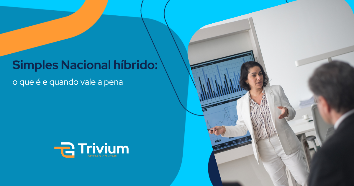 Simples Nacional híbrido: o que é e quando vale a pena