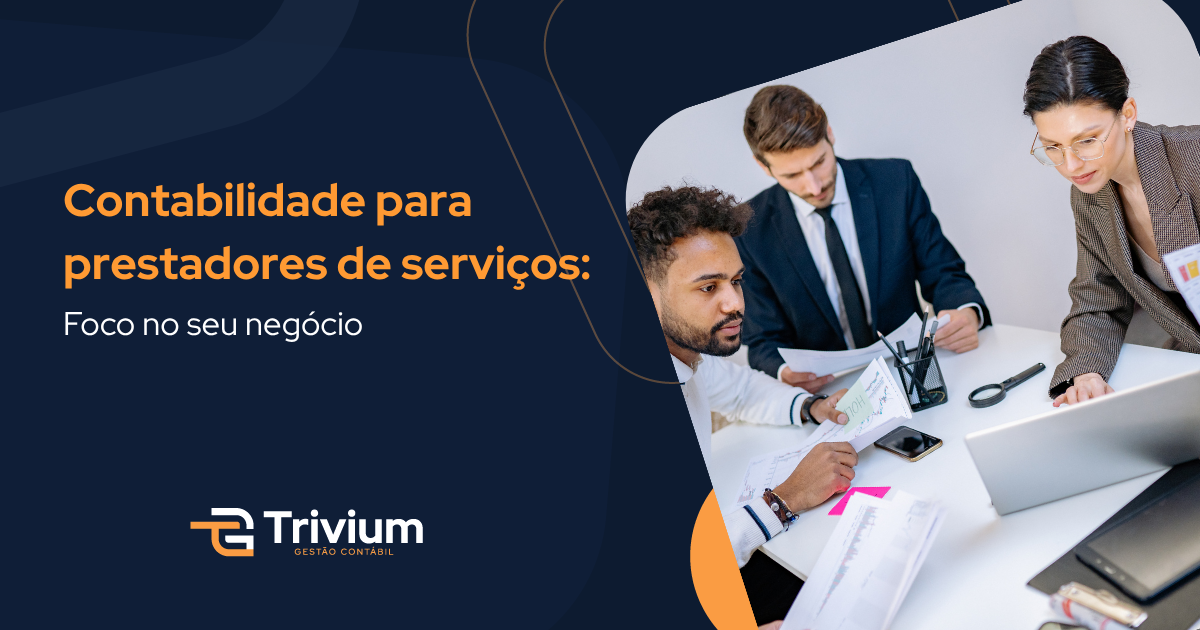 Contabilidade para prestadores de serviços: Foco no seu negócio